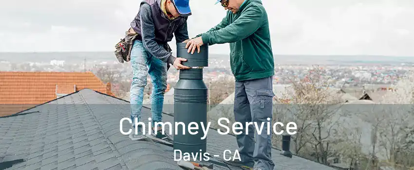  Chimney Service Davis - CA