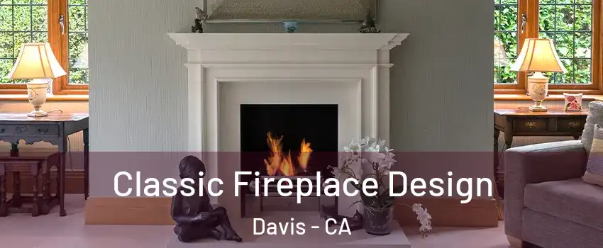  Classic Fireplace Design Davis - CA