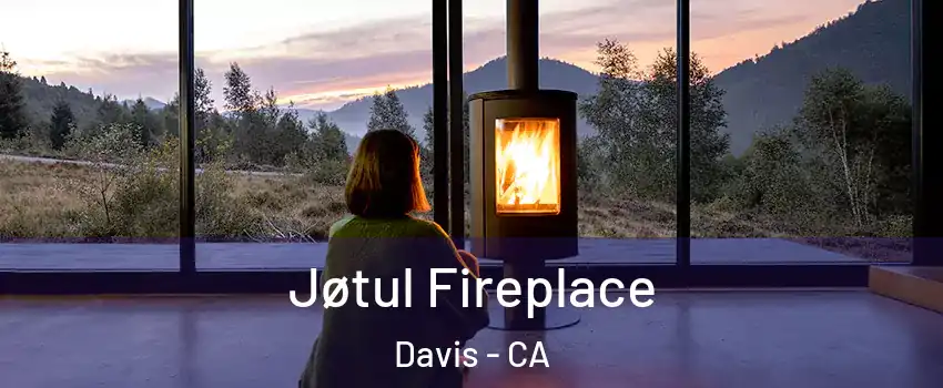  Jøtul Fireplace Davis - CA