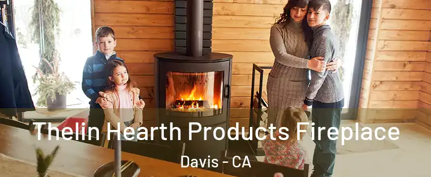  Thelin Hearth Products Fireplace Davis - CA
